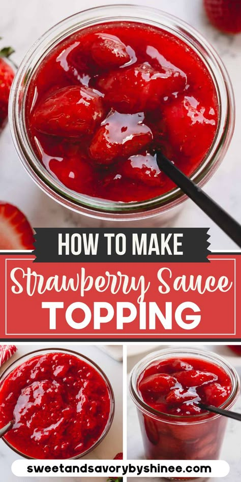 This easy strawberry sauce topping is made with 5 ingredients in 15 minutes. Sweet and versatile, it pairs well with everything from cheesecake to ice cream, waffles, and more. Strawberry Sauce Recipes, Strawberry Sauce Frozen Strawberries, Cheesecake Strawberry Sauce, Homemade Strawberry Topping For Cheesecake, Homemade Strawberry Sauce For Cheesecake, Cheesecake Sauce Topping, How To Make Strawberry Sauce, Strawberry Topping For Pancakes, Strawberry Sauce For Cake