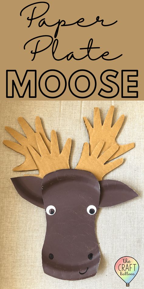 Moose Handprint Craft, Moose Crafts For Kids, Moose Crafts For Preschool, Bf Summer, Forest Animal Crafts, Moose Crafts, August Crafts, Prek Crafts, Paper Plate Craft