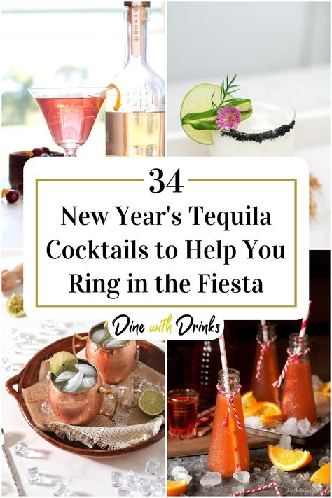 Collage of 4 new year's tequila cocktails. New Years Eve Tequila Cocktails, New Years Drinks With Tequila, New Years Tequila Cocktail, Nye Margaritas, Best Tequila Drinks, Tequila Cocktail Recipes, Coconut Tequila, New Year's Drinks, New Years Cocktails