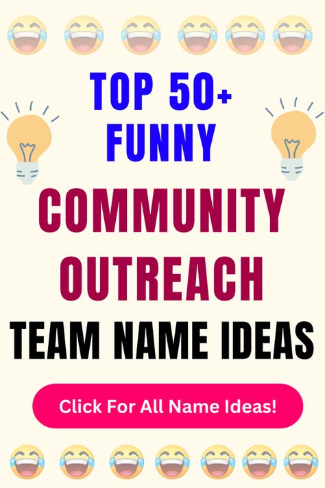 Check Out The Top 50+ Funny Community Outreach Team Name Ideas. Click For All 200+ Community Outreach Team Name Ideas! Team Names Ideas, Derby Names, Mission Possible, Short Names, Grant Writing, Creative Names, Community Outreach, All Names, Name Ideas