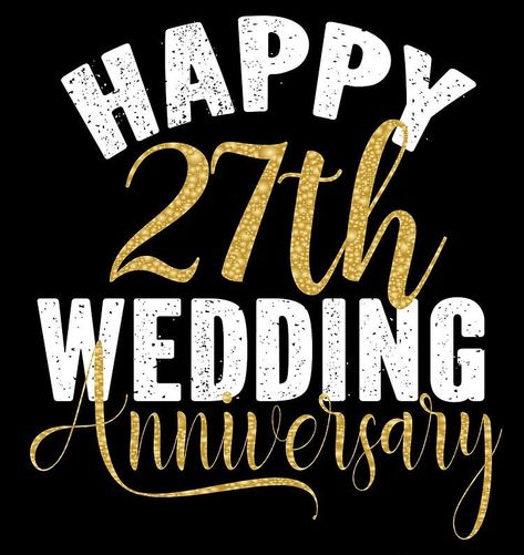 Happy 34th Anniversary, Wedding Anniversary Photo Shoot Ideas, Happy 27th Anniversary, 37th Wedding Anniversary, Anniversary Verses, Anniversary Wishes For Parents, 27th Wedding Anniversary, Anniversary Wishes Quotes, 17th Wedding Anniversary