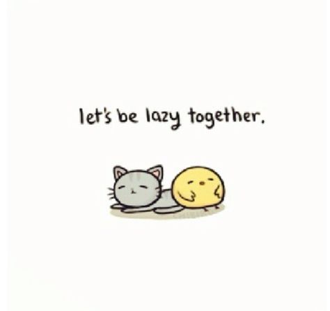 Let's be lazy together Cute Motivational Doodles, Motivational Doodles, Hilarious Gif, Friendly Quotes, Nice Gif, Lets Be Friends, Happy Quotes Smile, Friends Illustration, Cute Love Memes