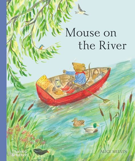 Mouse on the River: A Journey Through Nature (Mouse's Adventures): Amazon.co.uk: Melvin, Alice: 9780500653289: Books Pastoral Landscape, Water Vole, Canal Barge, River Mouth, Flowing River, The Shift, River Thames, Summer Reading, New Adventures