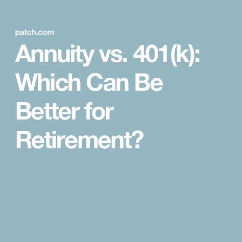 Annuity vs. 401(k): Which Can Be Better for Retirement? Annuity Retirement, Life Insurance Agent, Tax Money, Retirement Savings, 401k, Free Quiz, Retirement Accounts, Life Insurance Policy, Investment Advisor