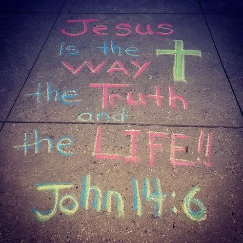 #Jesus is the Way the Truth and the Life John 14:6 !  Reaching people for Jesus using Sidewalk Chalk! Street Chalk Art, Fun Chalk Art, Jesus Is The Way, Christian Activities, Chalk Design, Sidewalk Chalk Art, Bible Journal Notes, Sidewalk Art, Church Quotes