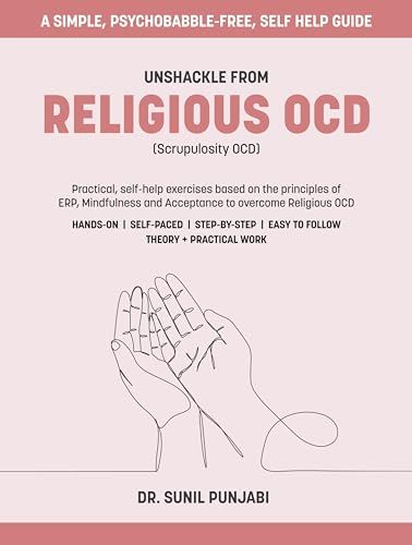 Unshackle from Religious OCD (Scrupulosity OCD): Practical, self-help exercises based on the principles of ERP. Mindfulness and Acceptance to overcome Religious OCD (Overcoming OCD) Scrupulosity Ocd, Ocd Therapy Activity, How To Overcome Ocd, Mental Health Therapy, Self Help, Mindfulness, Reading