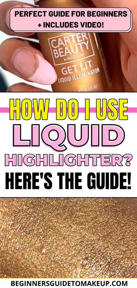 Liquid Highlighter Drugstore, How To Use Liquid Highlighter, How To Apply Liquid Highlighter, Liquid Highlighter How To Apply, How To Use Highlighter, How To Use Highlighter On Face, Gold Highlighter Makeup, Where To Apply Highlighter, Unicorn Snot