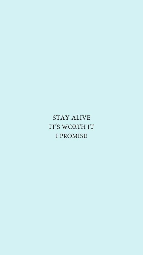 Phone wallpaper Lover Aestethic, Stay Alive Wallpaper, Stay Alive Quotes, Alive Quotes, Stay Alive, Birthday Diy, Homescreen Wallpaper, Diy Birthday Gifts, Staying Alive