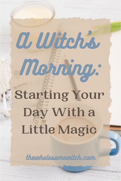 Witches Journal Ideas, Morning Witchcraft, Morning Witch Routine, Witch Morning Routine Ideas, Goddess Morning Routine, Daily Witch Routine, Witchcraft Morning Routine, Witchy Morning Routine, Witchcraft Morning Ritual