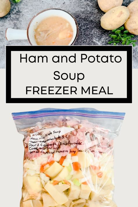 Potato Soup Freezer Meal, Freezer Meal Crockpot, Crockpot Ham And Potato Soup, Freezer Potatoes, Freezer Bag Meals, Crockpot Ham And Potatoes, Freezing Meals, Freezer Soups, Crockpot Slow Cooker