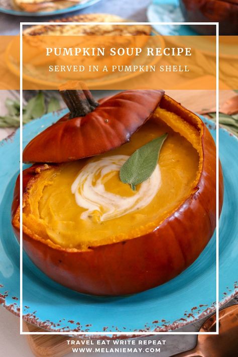 Pumpkin Soup Recipe - Served in its Shell | Melanie May Soup In Pumpkin, Recipes With Pumpkin, Creamy Pumpkin Soup Recipe, Creamy Pumpkin Soup, Comfort Soup Recipes, Recipe Pumpkin, Fall Soup, Pumpkin Soup Recipe, Cooking Cream