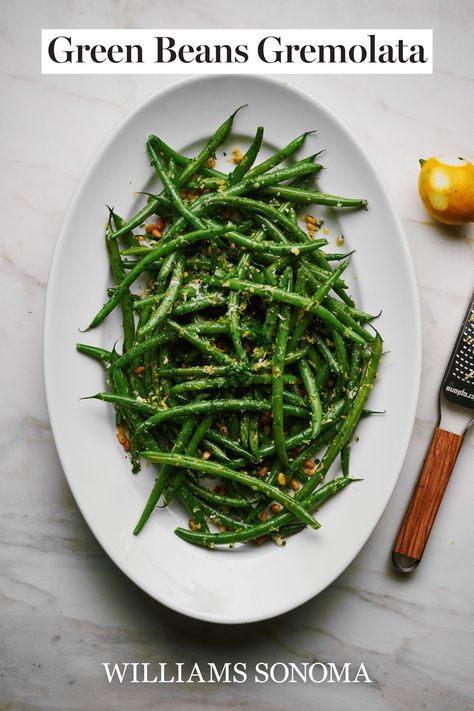 Thanksgiving String Bean Recipes, Green Bean Amandine Recipe, Ina Garten Green Beans, Thanksgiving String Beans, Roasted Green Beans Recipe, Green Bean Gremolata, Green Beans Gremolata, Christmas Green Beans, String Beans Recipe