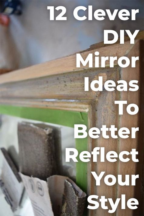 12 Clever DIY Mirror Ideas to Better Reflect Your Style Floor Mirror Decor Ideas, Diy Bathroom Mirror Makeover, Mirror Makeover Ideas, Mirror Redo, Diy Mirrors, Mirrors Diy, Entrance Mirror, Spiegel Diy, Furniture Repurposing