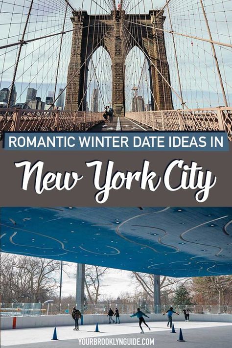 winter date ideas in NYC and all the best romantic spots in NYC New York Date Ideas, Bridge Couple Photoshoot, Nyc Romantic, Winter Dates, Nyc Sightseeing, Brooklyn Guide, Winter Date Ideas, Nyc Attractions, Winter In New York