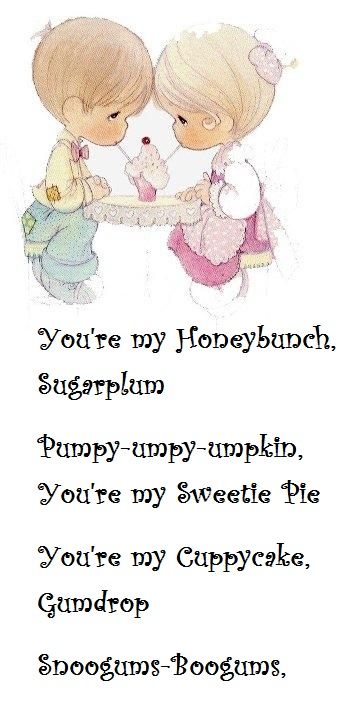 You're my Honeybunch, Sugarplum  Pumpy-umpy-umpkin, You're my Sweetie Pie  You're my Cuppycake, Gumdrop  Snoogums-Boogums, You're the Apple of my Eye You Are My Sweetie Pie, Honeybunch Sugarplum, The Apple Of My Eye, Rock Quotes, Apple Of My Eye, Old Couples, Gum Drops, Wallpaper Nature, Sweetie Pie