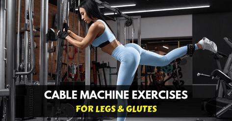 To make sure you don’t miss out on the amazing exercises that can be done for your legs and glutes using a cable machine, click here to read on! Leg Workout With Cables, Machine Leg Workout, Cable Leg Workout, Cable Leg Extensions, Cable Machine Exercises, Leg Day Cable Machine, Glute Exercises Cable Machine, Cable Machine Workout Legs Glutes, Squats Muscles Worked