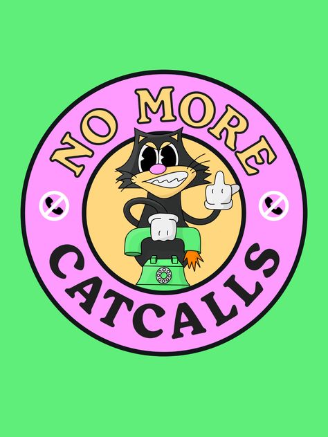 Anti Catcalling Feminism Poster - Pun Feminism Poster, Cat Call, No More, Tshirt Designs, Football, T Shirts, Design, American Football