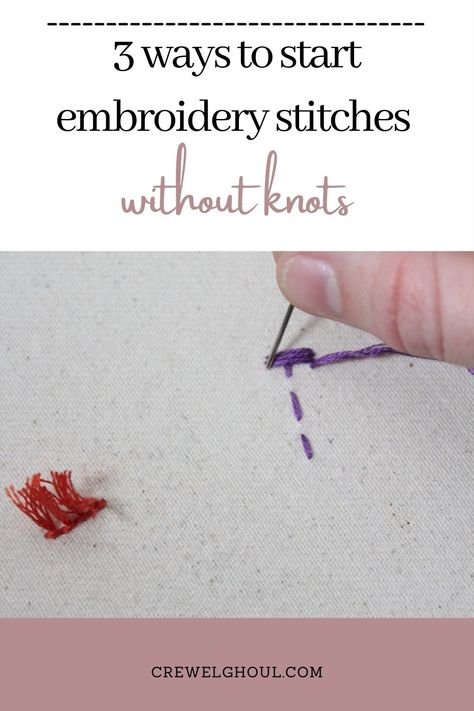 Waste Knot Embroidery, Start Embroidery How To, How To Start Embroidery Thread, Quilters Knot, Start Embroidery, Chain Embroidery, Modern Embroidery Kit, Embroidery Tips, Stitching Ideas