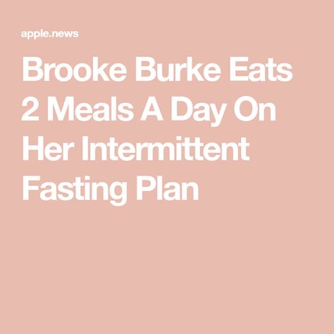 2 Meals A Day Intermittent Fasting, Brooke Burke Diet, Intermittent Fasting Plan, Fasting Plan, Best Keto Breakfast, Brooke Burke, Ketogenic Meal Plan, Lose 15 Pounds, Ketogenic Diet Plan