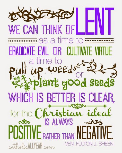 Catholic All Year: Ven. Fulton Sheen Lent quote purple and green and white Lenten Quotes, Lent Quotes, Lenten Activities, Catholic Lent, Lent Prayers, Fulton Sheen, Lent Recipes, Lenten Season, Liturgical Seasons