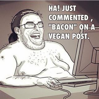 … and the internet commenters. | 23 Photos That Are Way, Way Too Real For Vegetarians Los Trolls, Keyboard Warrior, Vegan Memes, Vegan Quotes, Vegan Humor, Love Is, Gaming Memes, Try Not To Laugh, صور مضحكة