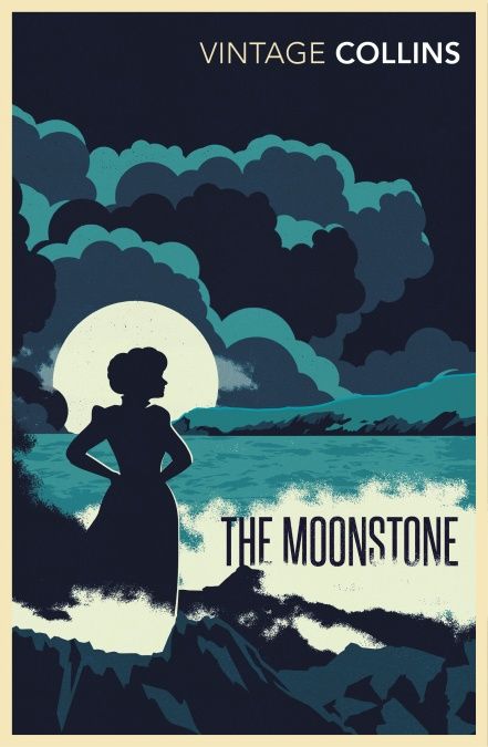 The Moonstone by Wilkie Collins The Moonstone Wilkie Collins, Beloved Toni Morrison, In Praise Of Shadows, The Woman In White, William Collins, Eighteenth Birthday, Wilkie Collins, Detective Novels, Modern English