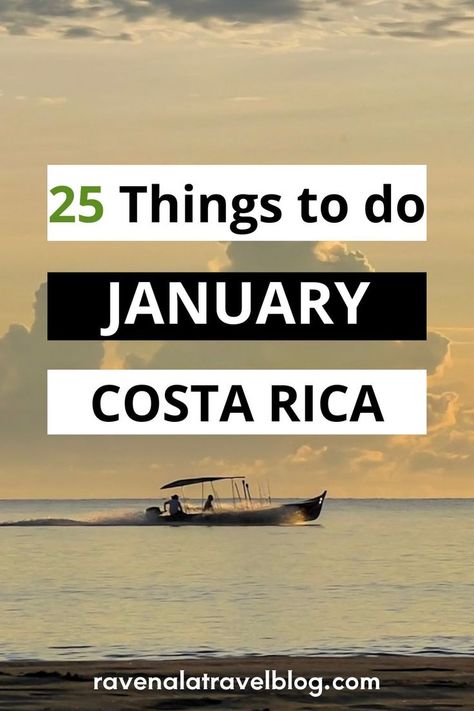 An image of a boat with 2 persons driving it during the sunrise in Costa Rica. The text overlay says '25 Things to Do January Costa Rica'. Website link at the bottom: ravenalatravelblog.com. Packing For Costa Rica, Pack For Costa Rica, Costa Rica Wildlife, Costa Rica Travel Guide, Visit Costa Rica, Costa Rica Travel, Cool Ideas, What To Pack, One Month