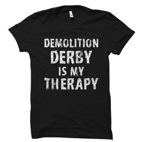 Demolition Derby, Figure 8, Fan Shirts, Shirt Store, Fashion Company, Funny Shirts, Long Sleeve Hoodie, Clothing Store, Derby