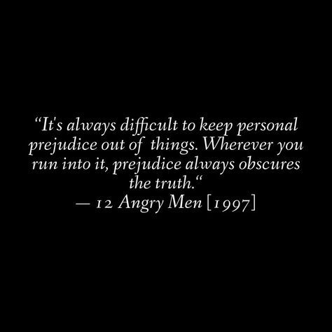 From: 12 Angry Men (1997) 12 Angry Men Quotes, Angry Men Quotes, Angry People Quotes, 12 Angry Men, Angry People, Best Movie Quotes, I Am Beautiful, I Am Strong, Men Quotes