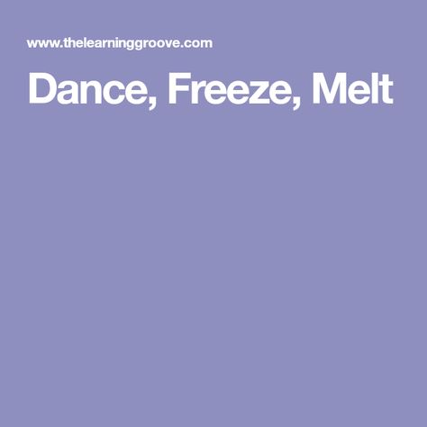 Dance, Freeze, Melt Freeze Dance, Frozen, Songs, Music