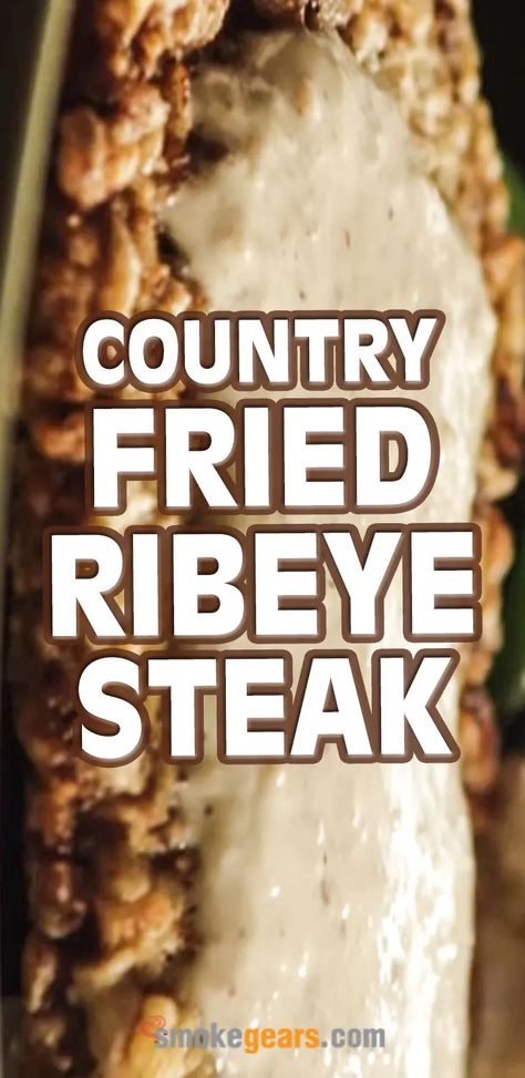 Country-fried-Ribeye-Steak Country Fried Ribeye Steak, Chicken Fried Ribeye Steak, What To Do With Ribeye Steak, Ribeye Steak Dinner Ideas, Fried Ribeye Steak, Ny Steak, Ribeye Steak Recipes, Rib Steak, Country Fried Steak