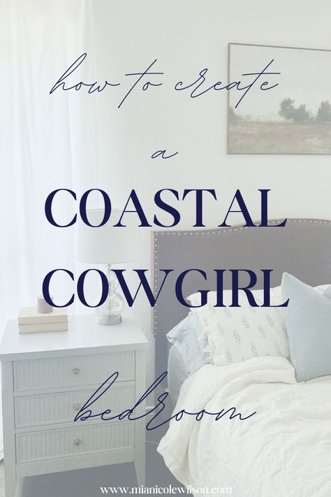 Loving the Coastal Cowgirl look? Here’s how to bring the style into your own space with these key pieces that really make the aesthetic. Coastal Cowgirl aesthetic , coastal cowgirl decor, western decor, cowgirl decor Beachy Cowgirl Bedroom, Coastal Cowgirl Decor Bedroom, Coastal Cowgirl Bedroom Ideas, Coastal Cowboy Bedroom, Coastal Cowgirl Home Decor, Coastal Cowgirl Home, Cowgirl House, Farmhouse Coastal Bedroom, Coastal Cowgirl Bedroom