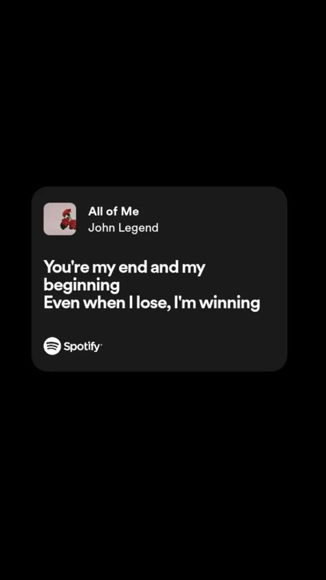 Spotify lyrics All Of Me Lyrics John Legend, John Legend Quotes, All Of Me, Song Lyric Quotes, Spotify Lyrics, Me Too Lyrics, Song Lyric, I John, John Legend