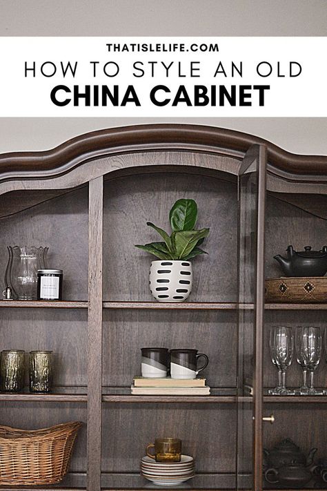 How to style an old china cabinet Style A China Cabinet, Modern China Cabinet Display, China Cabinet Makeovers, Curio Cabinet Makeover, Old China Cabinet, Living Room Hutch, China Cabinet Decor, Farmhouse China Cabinet, Modern China Cabinet