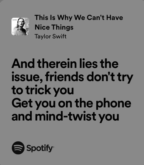 This Is Why We Can't Have Nice Things Lyrics, Taylor Swift Song Quotes Reputation, This Is Why We Can't Have Nice Things Taylor Swift, This Is Why We Can't Have Nice Things, Reputation Taylor Swift Lyrics, Song Quotes Taylor Swift, Lyric Aesthetic, Taylor Quotes, Rep Era