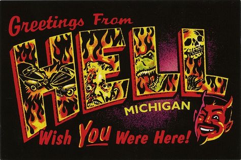 "Greetings from Hell, Michigan. Wish you were here!" Cats Animated, Legs In The Air, Altered Photography, Space Pants, Flipping The Bird, Handwritten Type, Lake Garden, Kissy Face, Michigan Travel