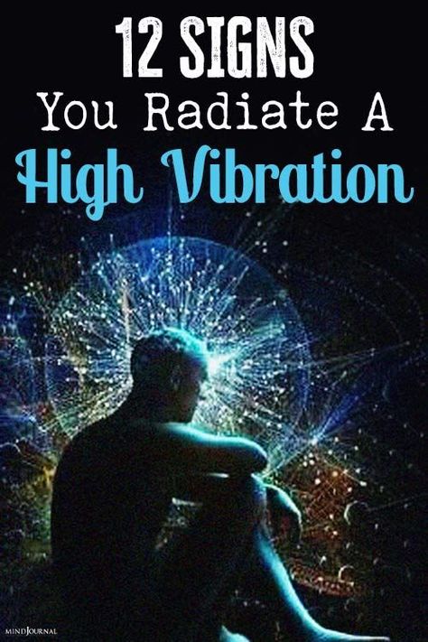 Signs You Have A High Vibration, Signs Of A High Vibration Person, High Vibrational People, Signs Of High Vibration People, Signs Of High Vibration, High Vibration Person, High Vibration People, High Vibration Quotes, Higher Vibrational Energy