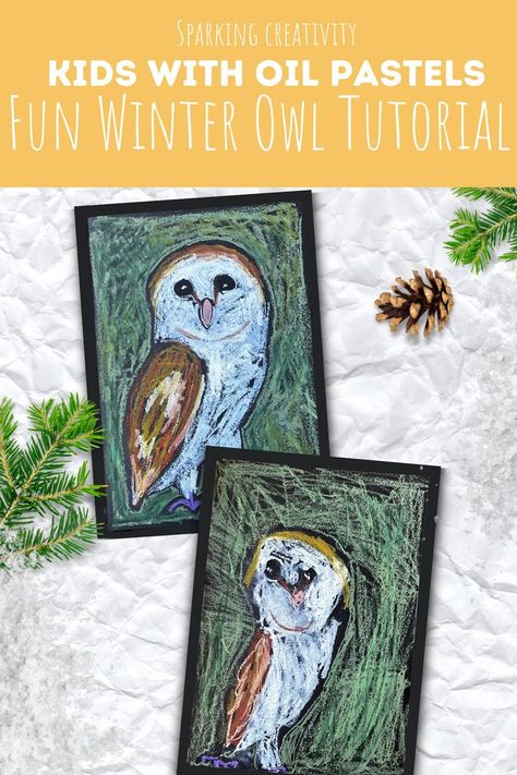 Winter Birds Art For Kids, Winter Oil Pastel Art For Kids, Oil Pastel Owl, Owl Directed Drawing For Kids, Oil Pastel Art Lessons Elementary, How To Draw An Owl, December Art Projects For Kids, Owl Painting Kids, Owl Art Projects For Kids