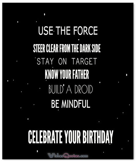 Birthday message for Star Wars Fans. Star Wars Birthday Wishes Funny, Starwars Birthday Quotes Funny, Star Wars Birthday Quotes, Star Wars Birthday Wishes, Star Wars Happy Birthday, Birthday Wish For Husband, Birthday Memes, Star Wars Quotes, Birthday Wishes Messages