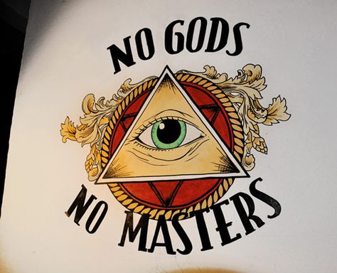 No Gods No Masters by Jord Jansen, via Behance No Gods No Masters Tattoo, No Masters Tattoo, All Seeing Eye Tattoo, No Gods No Masters, Norse Tattoo, Just Ink, All Seeing Eye, Eye Tattoo, Tattoos And Piercings