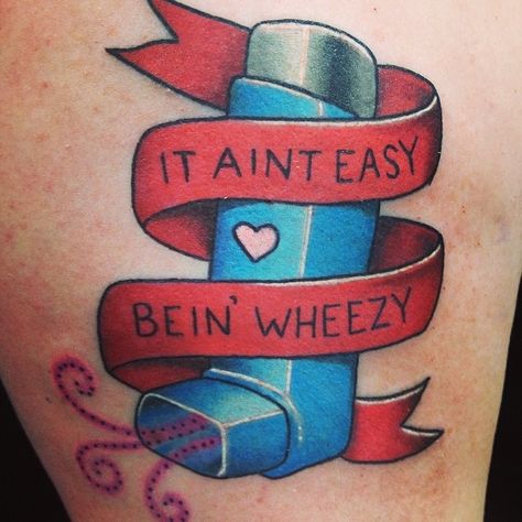 Asthma tattoo. Lol I should totally get this Asthma Tattoo Ideas, Asthma Tattoo, Ambulance Tattoo, Asthma Pump Aesthetic, Allergy Tattoo, Allergy Humor, Inhaler Tattoo, Asthma Quotes, Asthma Spray