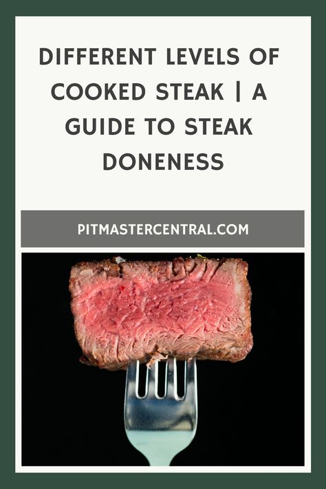 Explore the various levels of cooked steak and learn all about steak doneness in this helpful guide. #steak #cookingtips #foodlover Well Done Steak, Steak Cooking Times, Steak Times, Cook The Perfect Steak, Steak Doneness, Roast Steak, Medium Rare Steak, The Perfect Steak, Rib Steak