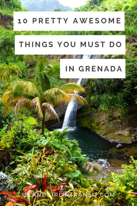 10 Things You Must Do in Grenada  - Island Girl In-Transit Grenada Island, Grenada Caribbean, Your Time Is Limited, Travel Caribbean, Sunny Vacation, Spice Island, Sandals Resorts, Honeymoon Ideas, Full Time Travel