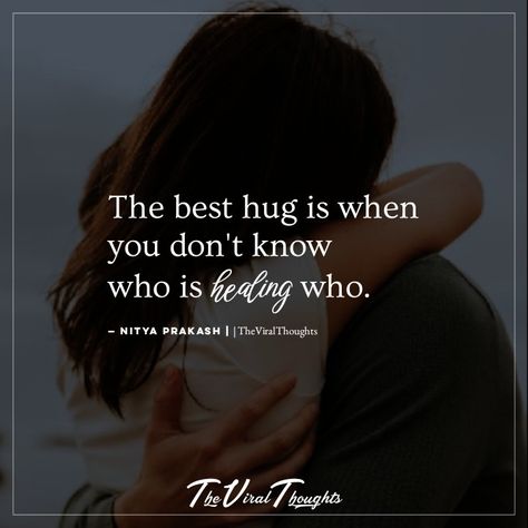 Hug Deprivation, Hug Quotes Healing, Hugging You, Different Hugs, Deep Hugs, Encouraging Images, Emotional Hug, Hugs Quotes, Hug Friendship