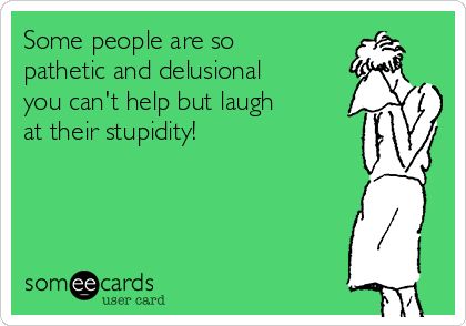 Some people are so pathetic and delusional you can't help but ... Pathetic Quotes, Delusional People, Dear Girl, Girl Scout Cookie Sales, Girl Scout Cookies Booth, Girl Scouts Cadettes, Daisy Scouts, Girl Scout Leader, Daisy Girl Scouts