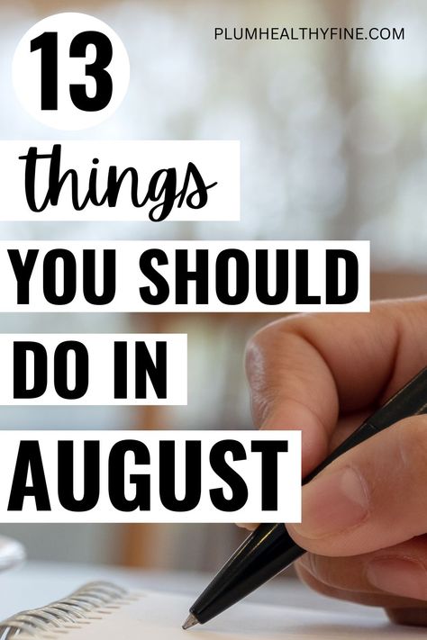 things you should do in august August Checklist, August To Do List, August Bucket List, Things To Do Every Month, August Decor, Monthly Routine, August Activities, Monthly Checklist, Monthly Habits