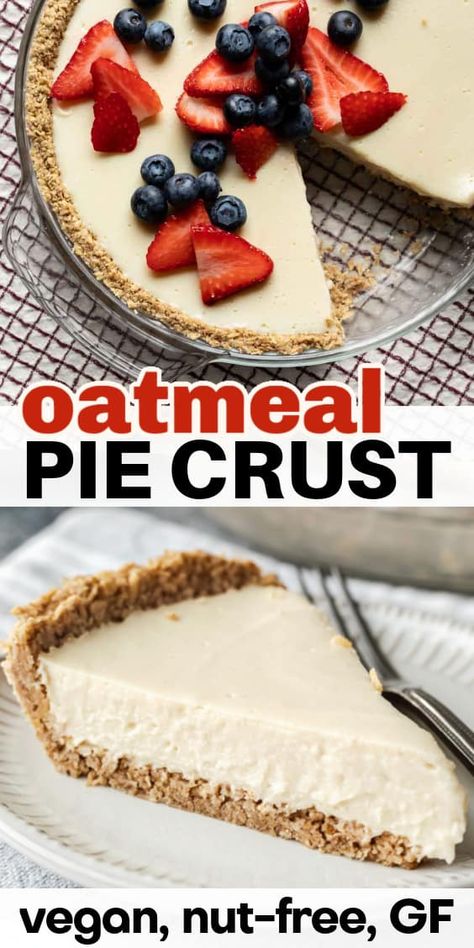 Oatmeal Pie Crust, Oatmeal Pie, Healthy Pies, Pie Fillings, Gluten Free Pie Crust, Gluten Free Pastry, Easy Gluten Free Desserts, Cream Pies, Gluten Free Cheesecake