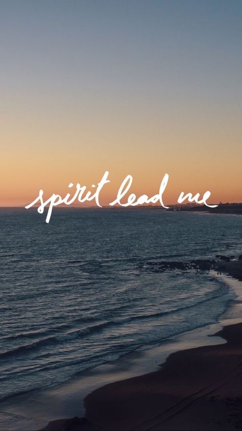 Spirit lead me Worship Wallpaper, Wallpaper Ocean, Spirit Lead Me, Happy Sunday Quotes, Bible Quotes Wallpaper, Verses Wallpaper, Jesus Wallpaper, Bible Verse Wallpaper, Spiritual Inspiration