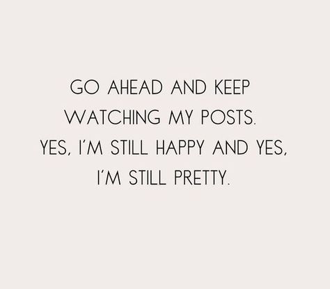 Melissa on Instagram It’s All About Me Quotes, You Don't Have To Like Me Quotes, Keep Stalking Me, Imitating Others Quotes, They Watch They Hate And Then They Copy, Stalkers Quotes, Keep Watching Me Quotes, Watching Me Quotes, Copying Me Quotes