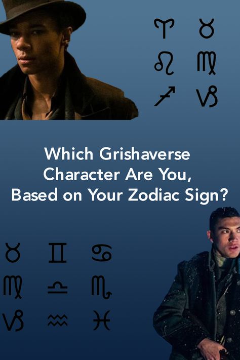 According to the stars, you might be a Grisha. #grishaverse #zodiacsign Based On Your Zodiac Sign, Zodiac Sign, Zodiac Signs, Favorite Character, Pop Culture, Signs, Stars, Movie Posters, Film Posters